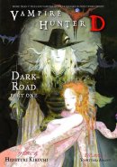 Vampire Hunter D Novel Vol. 14: Dark Road [US]
