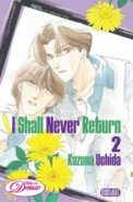 I Shall Never Return Vol. 02 (Yaoi GN)