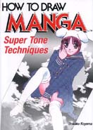How to Draw Manga 13: Super Tone Techniques