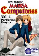 How To Draw Manga Computones Vol. 4: Portraying Couples