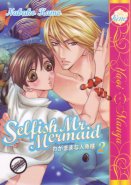 Selfish Mr. Mermaid Vol.02 (Yaoi GN)