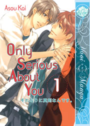 Only Serious About You Vol. 01 (Yaoi GN)