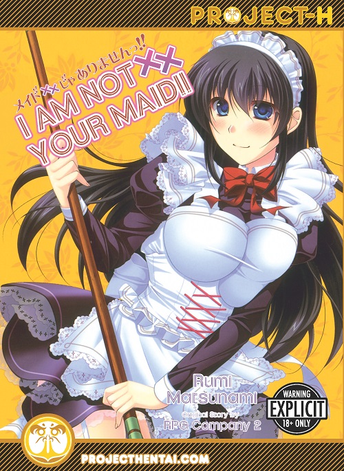 I Am Not Your Maid!! (Hentai GN)
