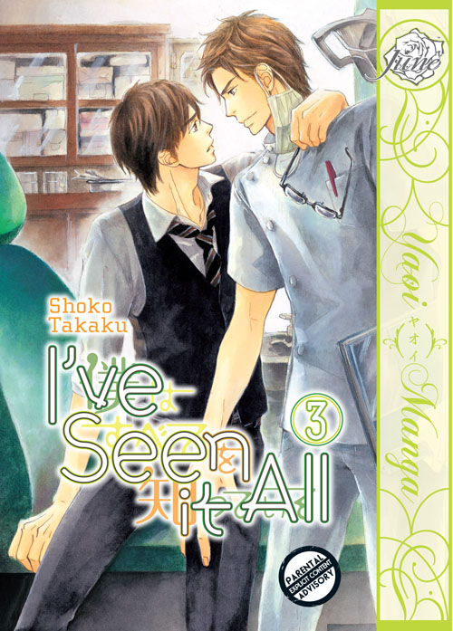 I've Seen It All Vol. 03 (Yaoi GN) I've Seen It All Vol. 03 (Yaoi GN)